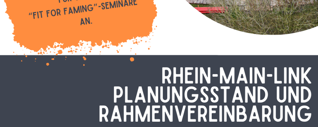 Online-Seminar Fit for Farming Rhein-Main-Link – Planungsstand und Rahmenbedingungen,
